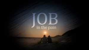 Job: In the Pain