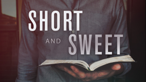 Short and Sweet